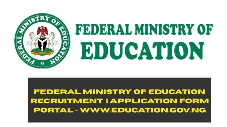 Federal Ministry of Education Recruitment 2025/2026 | Application Form Portal - www.education.gov.ng