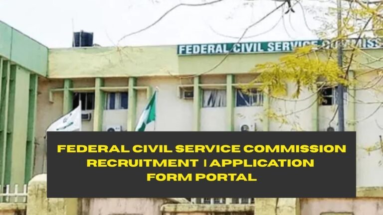 Federal Civil Service Commission Recruitment 2025/2026 | Application Form Portal