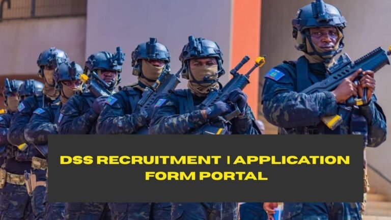 DSS Recruitment 2025/2026 | Application Form Portal