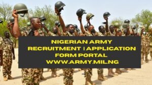 Nigerian Army Recruitment 2025/2026 | Application Form Portal www.army.mil.ng