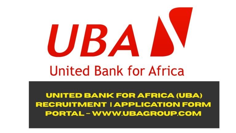 United Bank for Africa (UBA) Recruitment 2025/2026 | Application Form Portal – www.ubagroup.com