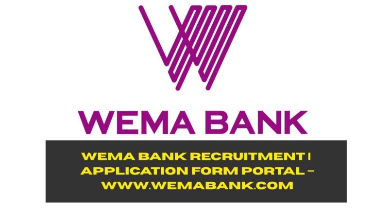 Wema Bank Recruitment 2025/2026 | Application Form Portal – www.wemabank.com (ORIGINAL CONTENT)