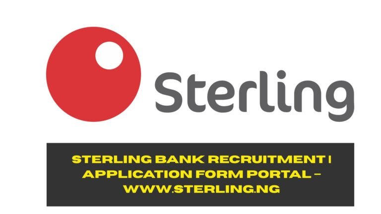 Sterling Bank Recruitment 2025/2026 | Application Form Portal – www.sterling.ng (ORIGINAL CONTENT)