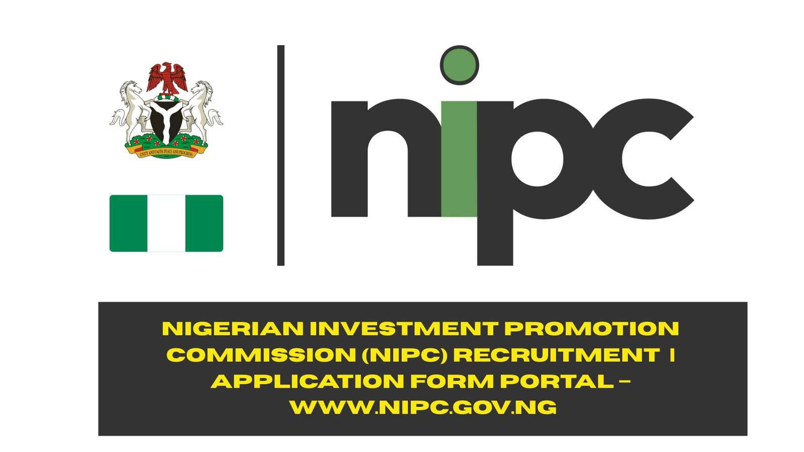 Nigerian Investment Promotion Commission (NIPC) Recruitment 2025/2026 | Application Form Portal – www.nipc.gov.ng