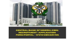 Central Bank of Nigeria (CBN) Recruitment 2025/2026 | Application Form Portal – www.cbn.gov.ng