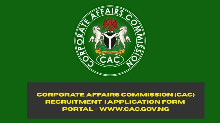Corporate Affairs Commission (CAC) Recruitment 2025/2026 | Application Form Portal – www.cac.gov.ng