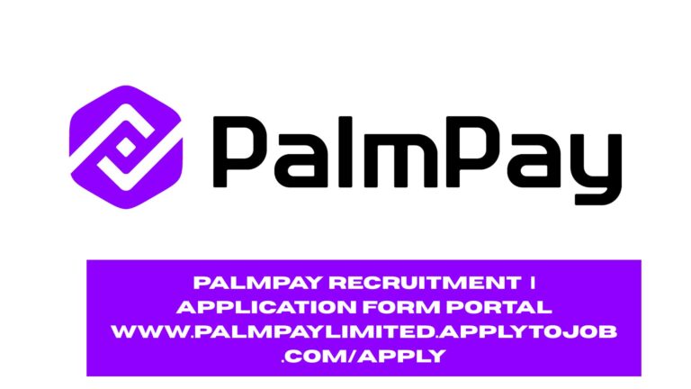 PalmPay Recruitment 2025/2026 | Application Form Portal www.palmpaylimited.applytojob.com/apply
