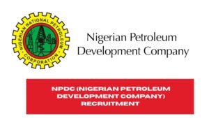 NPDC (Nigerian Petroleum Development Company) Recruitment 2025/2026 | Application Form Portal www.nnpcgroup.com/nnpcl-subsidiaries/npdc