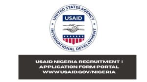 USAID Nigeria Recruitment 2025/2026 | Application Form Portal www.usaid.gov/nigeria