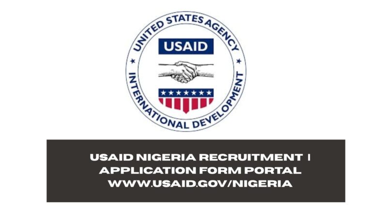 USAID Nigeria Recruitment 2025/2026 | Application Form Portal www.usaid.gov/nigeria