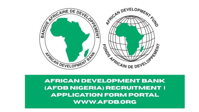 African Development Bank (AfDB Nigeria) Recruitment 2025/2026 | Application Form Portal www.afdb.org