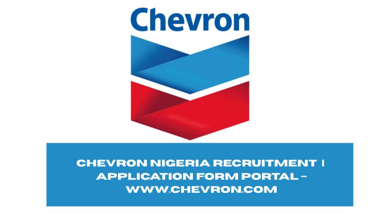 Chevron Nigeria Recruitment 2025/2026 | Application Form Portal – www.chevron.com