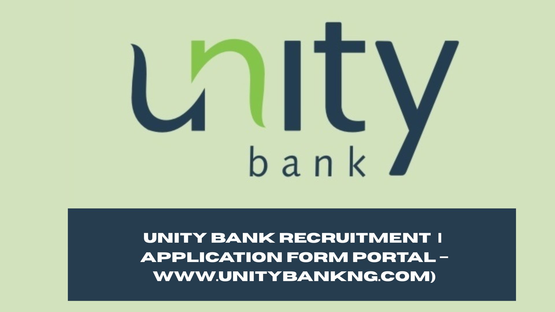 Unity Bank Recruitment 2025/2026 | Application Form Portal – www.unitybankng.com