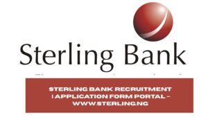Sterling Bank Recruitment 2025/2026 | Application Form Portal – www.sterling.ng