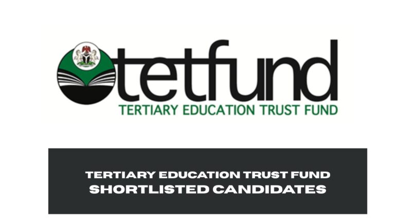 Tertiary Education Trust Fund Shortlisted Candidates 2025/2026 | How to Check TETFund Shortlist PDF