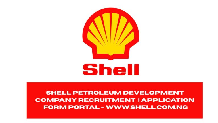 Shell Petroleum Development Company Recruitment 2025/2026 | Application Form Portal – www.shell.com.ng