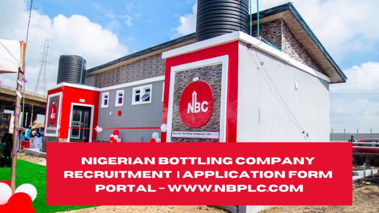 Nigerian Bottling Company Recruitment 2025/2026 | Application Form Portal – www.nbplc.com